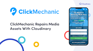 ClickMechanic Media Asset Management with Cloudinary