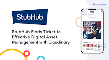 StubHub Finds Effective Digital Asset Management With Cloudinary