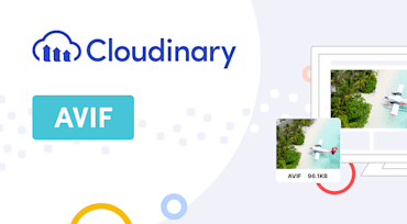 Adopting New Image Format AVIF With Cloudinary