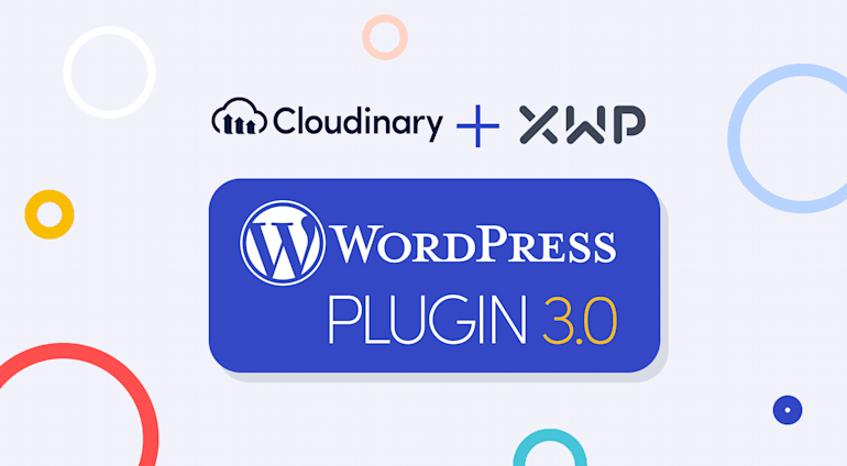 What’s Next for Cloudinary’s WordPress Plugin