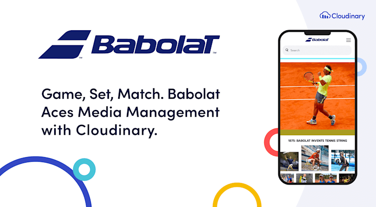 French Racquet Sports Retailer Babolat Aces Media Management with Cloudinary
